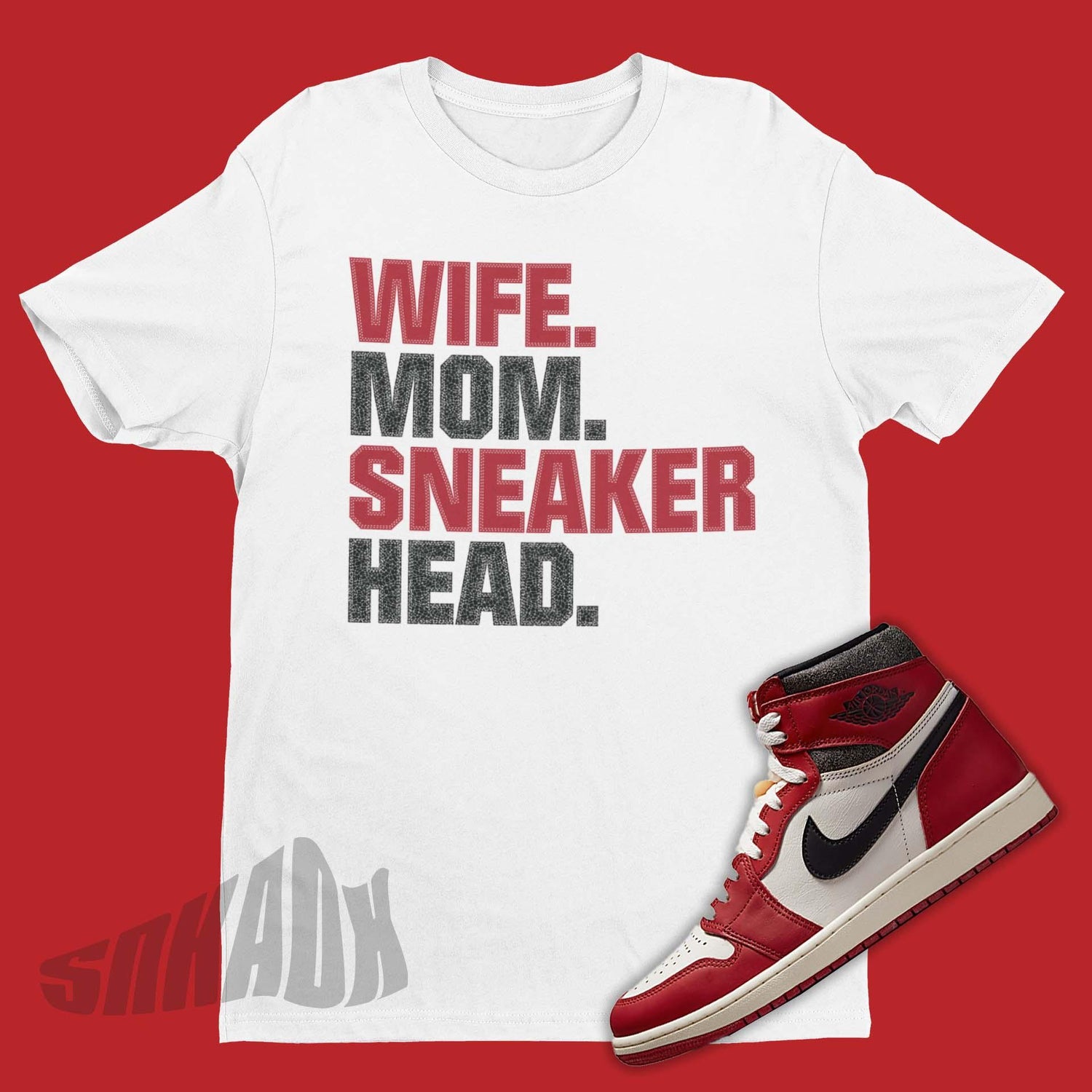 Wife Mom Sneakerhead Shirt To Match Air Jordan 1 Chicago Lost & Found
