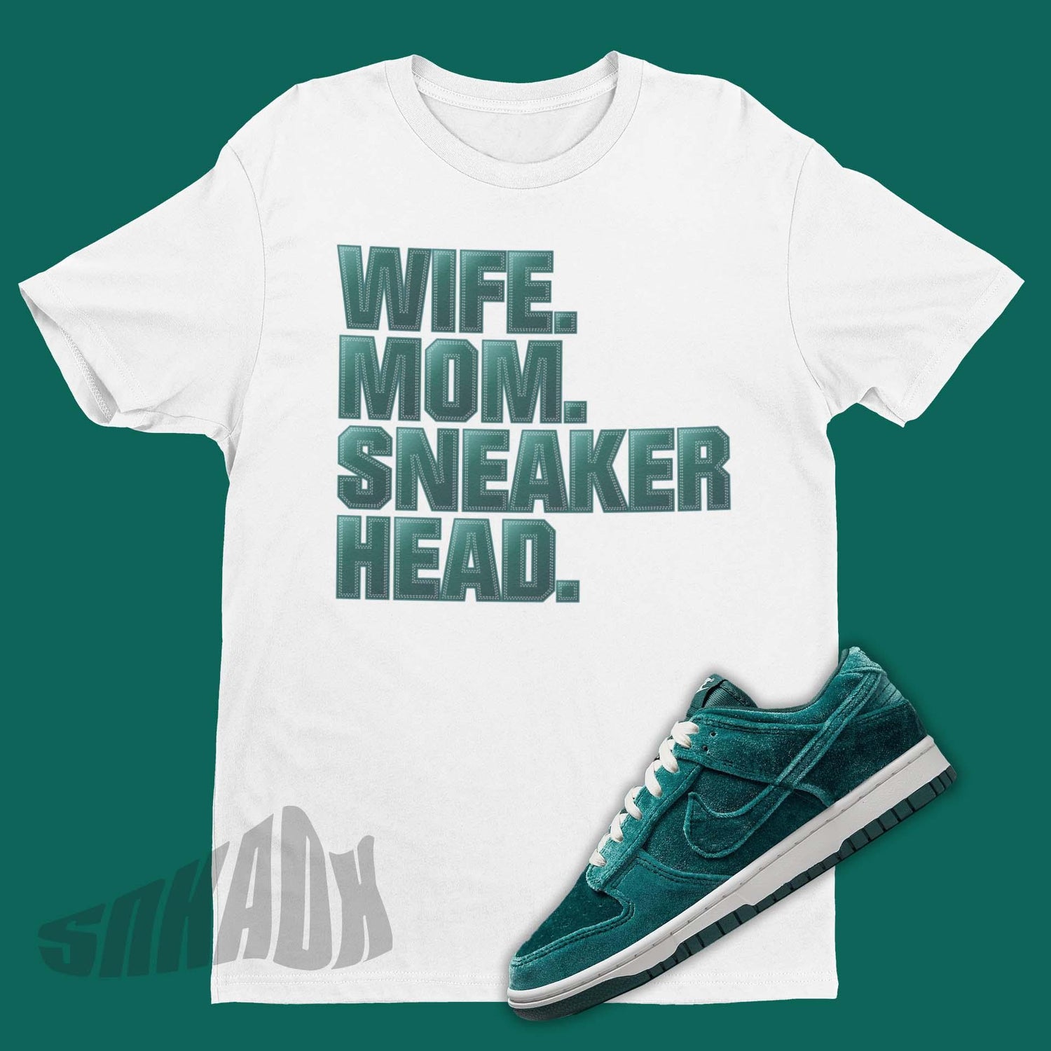 Wife Mom Sneakerhead Shirt To Match Nike Dunk Low Velvet Teal