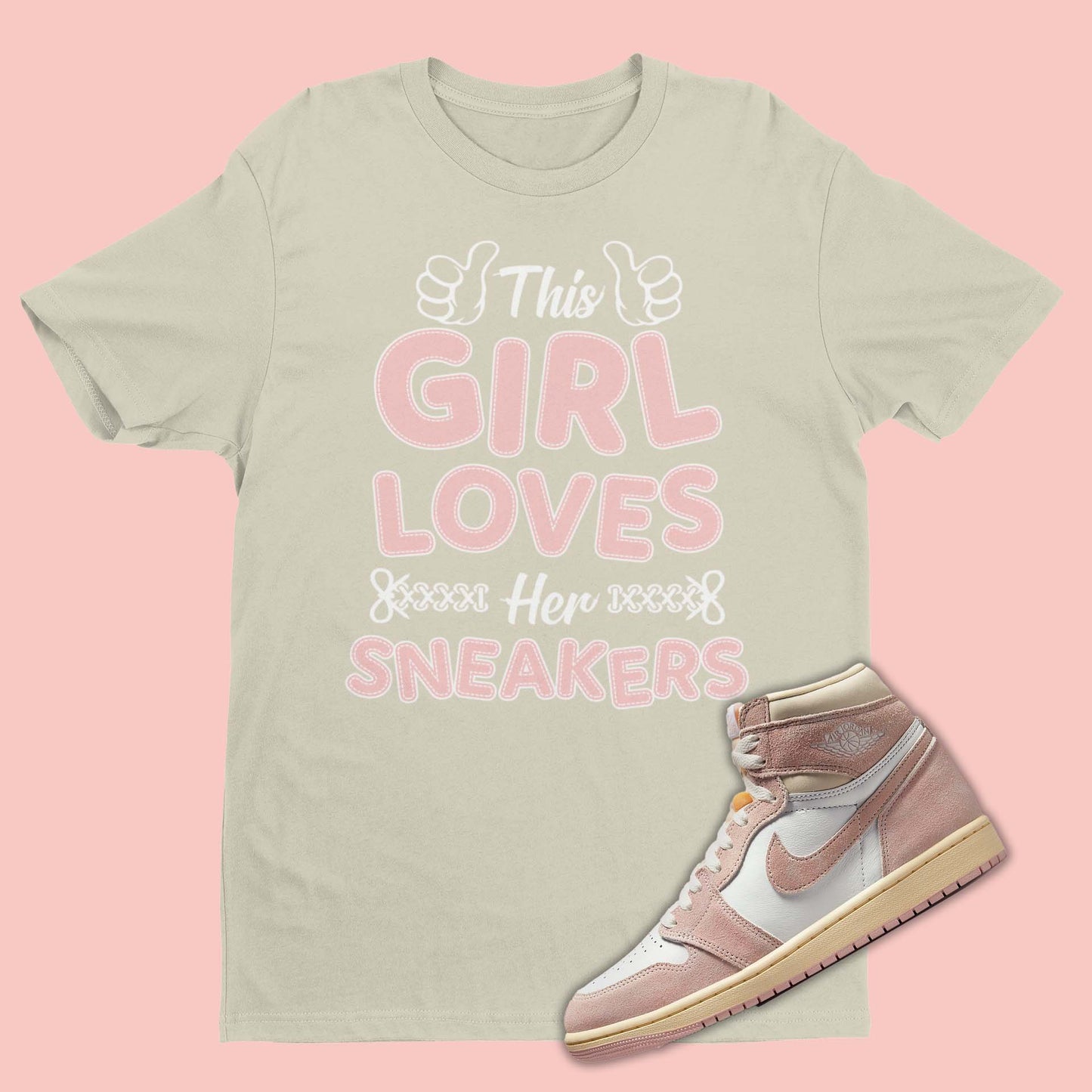 The Girl Loves Her Sneakers Jordan 1 Washed Pink Matching T-Shirt