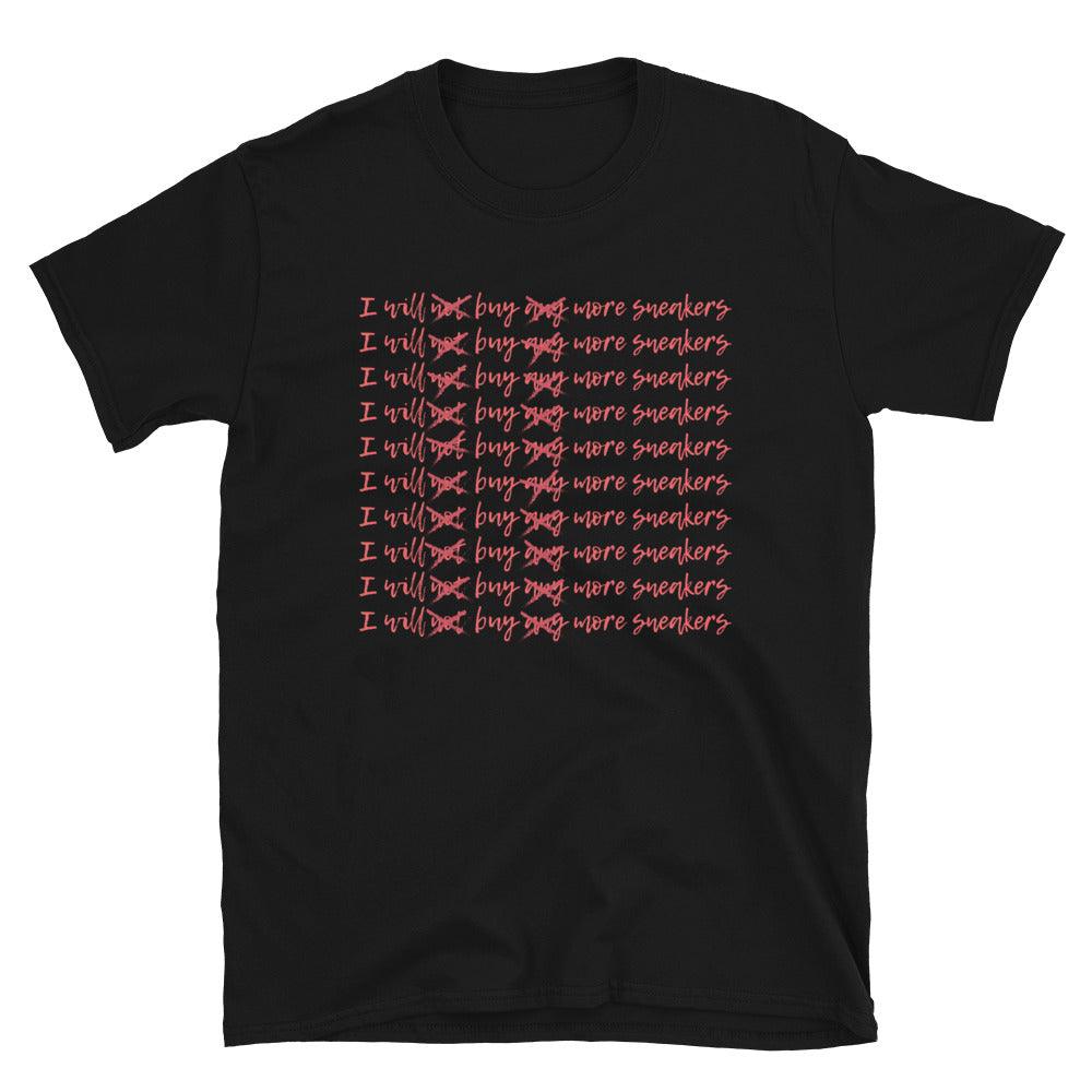 I Will Not Buy any More Sneakers Shirt to Match Air Jordan 9 Chile Red - SNKADX