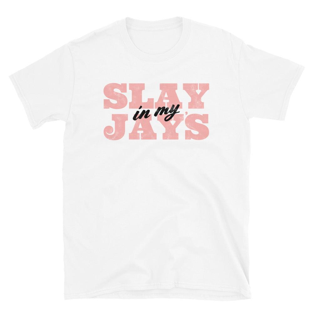 Slay In My Jays Shirt To Match Air Jordan 1 Bleached Coral - SNKADX